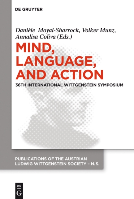 Mind, Language and Action : Proceedings of the 36th International Wittgenstein Symposium, EPUB eBook
