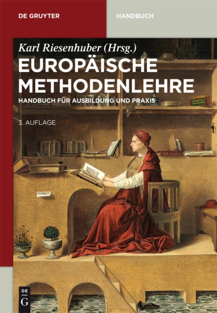 Europaische Methodenlehre : Handbuch fur Ausbildung und Praxis, EPUB eBook