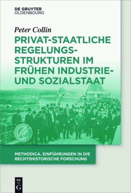 Privat-staatliche Regelungsstrukturen im fruhen Industrie- und Sozialstaat, EPUB eBook