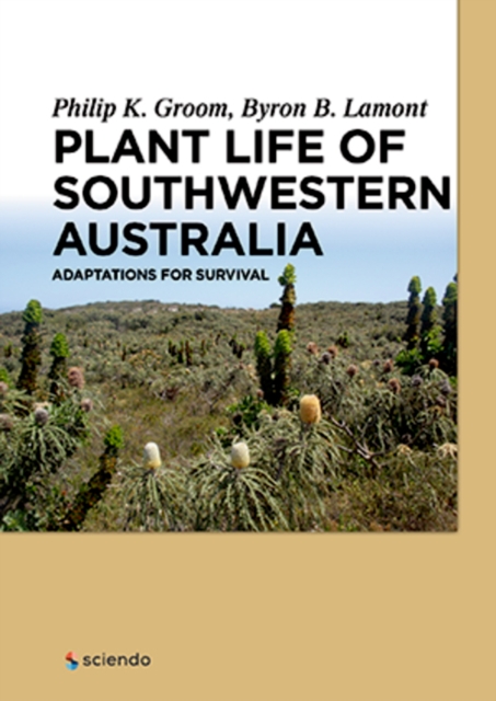 Plant Life of Southwestern Australia : Adaptations for Survival, EPUB eBook