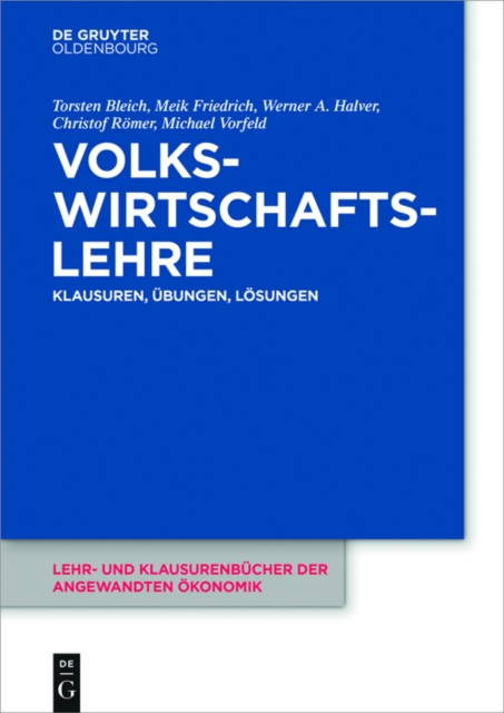 Volkswirtschaftslehre : Klausuren, Ubungen und Losungen, PDF eBook