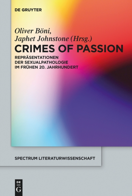 Crimes of Passion : Reprasentationen der Sexualpathologie im fruhen 20. Jahrhundert, PDF eBook