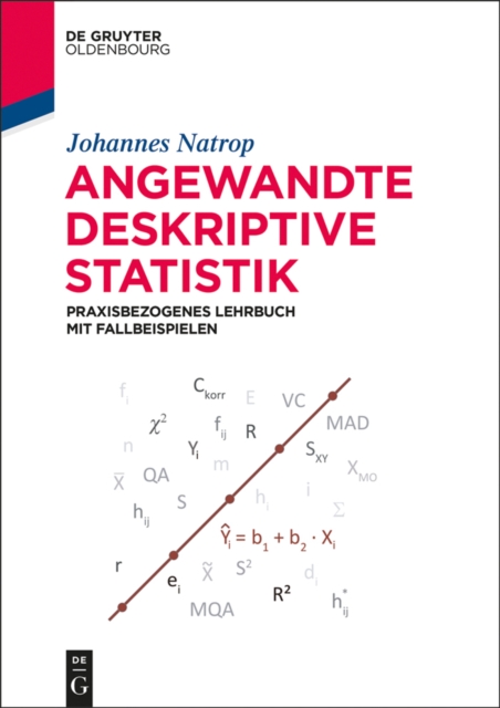 Angewandte Deskriptive Statistik : Praxisbezogenes Lehrbuch mit Fallbeispielen, EPUB eBook