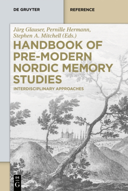 Handbook of Pre-Modern Nordic Memory Studies : Interdisciplinary Approaches, PDF eBook