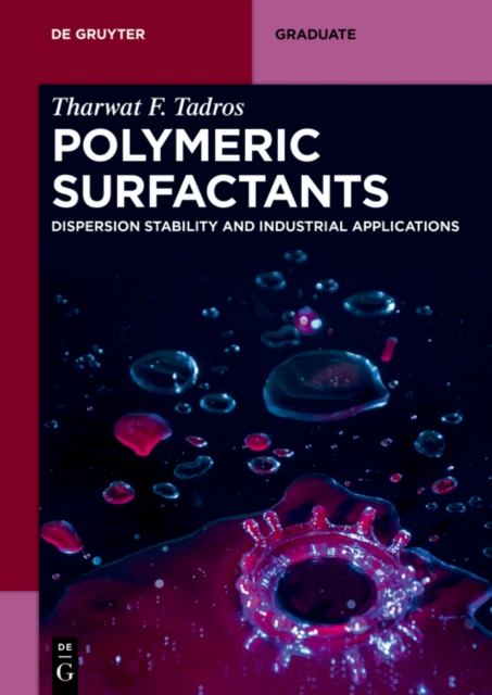 Polymeric Surfactants : Dispersion Stability and Industrial Applications, EPUB eBook