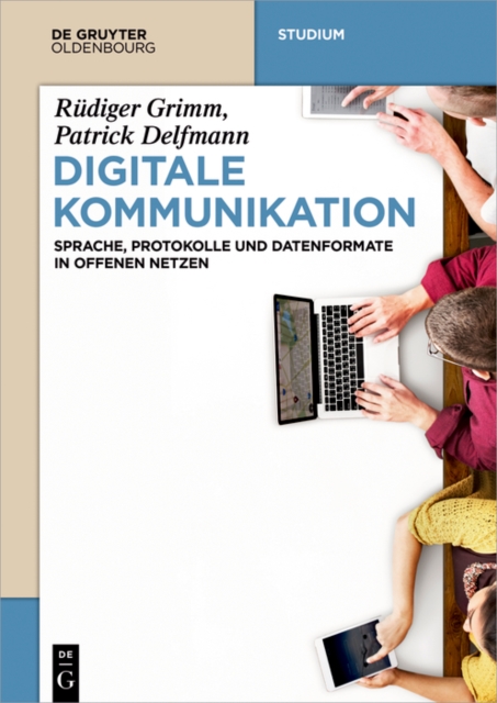 Digitale Kommunikation : Sprache, Protokolle und Datenformate in offenen Netzen, PDF eBook