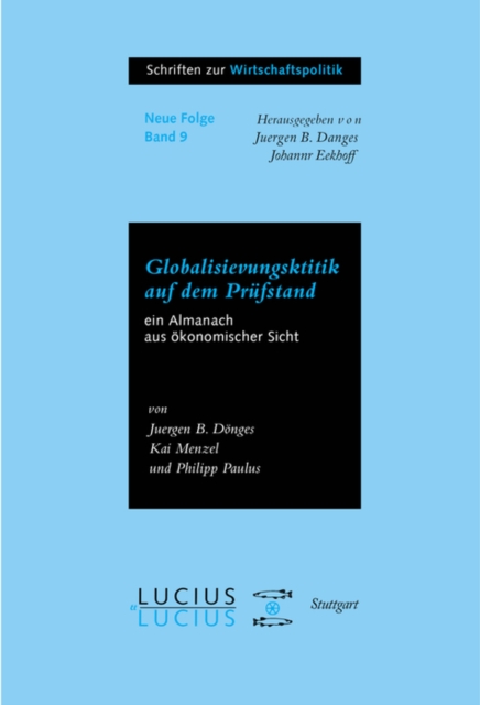 Globalisierungskritik auf dem Prufstand : Ein Almanach aus okonomischer Sicht, PDF eBook