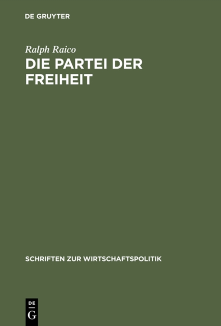 Die Partei der Freiheit : Studien zur Geschichte des deutschen Liberalismus, PDF eBook