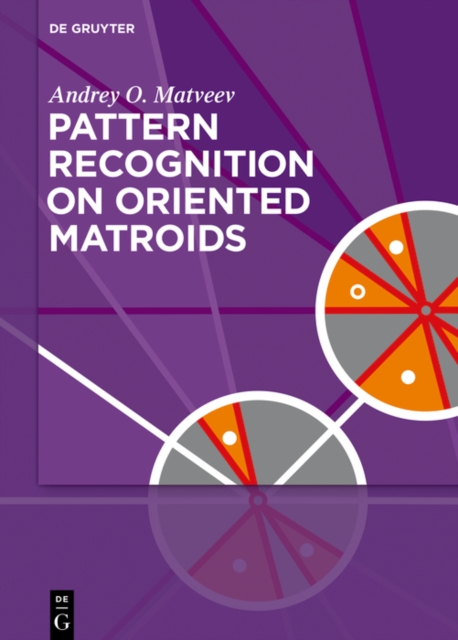 Pattern Recognition on Oriented Matroids, PDF eBook