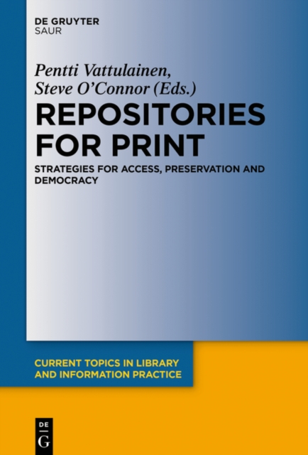 Repositories for Print : Strategies for Access, Preservation and Democracy, EPUB eBook