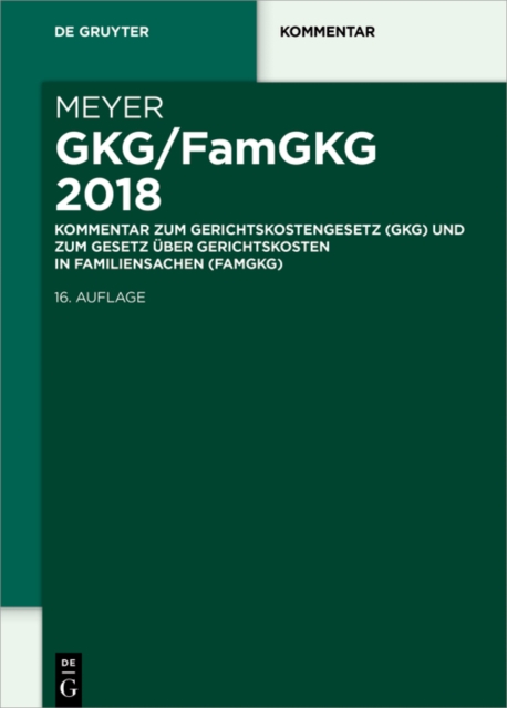 GKG/FamGKG 2018 : Kommentar zum Gerichtskostengesetz (GKG) und zum Gesetz uber Gerichtskosten in Familiensachen (FamGKG), PDF eBook