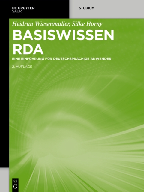 Basiswissen RDA : Eine Einfuhrung fur deutschsprachige Anwender, PDF eBook