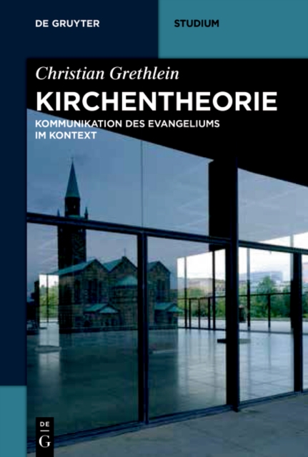 Kirchentheorie : Kommunikation des Evangeliums im Kontext, PDF eBook
