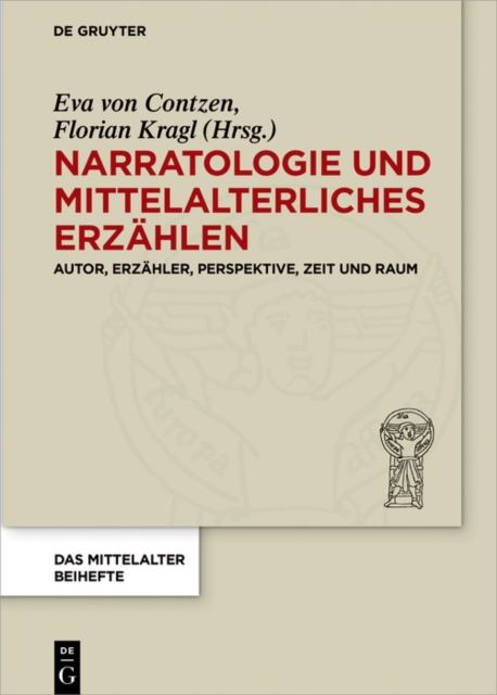 Narratologie und mittelalterliches Erzahlen : Autor, Erzahler, Perspektive, Zeit und Raum, EPUB eBook