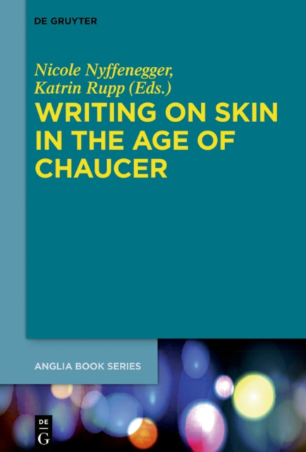 Writing on Skin in the Age of Chaucer, PDF eBook