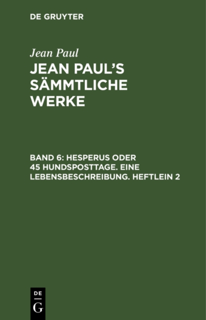 Hesperus oder 45 Hundsposttage. Eine Lebensbeschreibung. Heftlein 2, PDF eBook