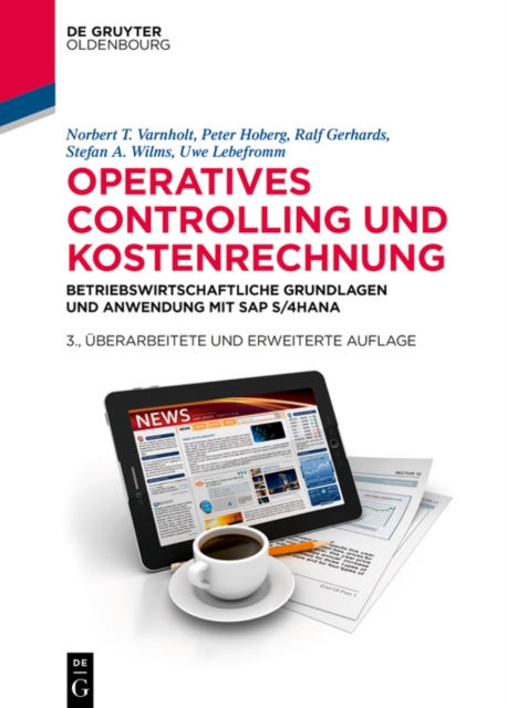 Operatives Controlling und Kostenrechnung : Betriebswirtschaftliche Grundlagen und Anwendung mit SAP S/4HANA, PDF eBook