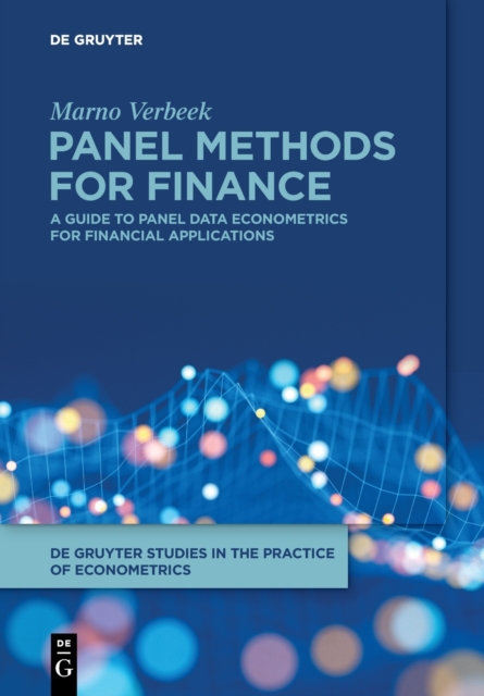 Panel Methods for Finance : A Guide to Panel Data Econometrics for Financial Applications, Paperback / softback Book