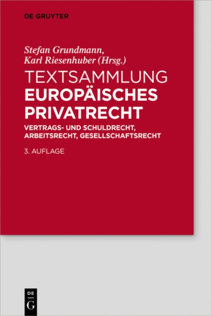 Textsammlung Europaisches Privatrecht : Vertrags- und Schuldrecht, Arbeitsrecht, Gesellschaftsrecht, PDF eBook