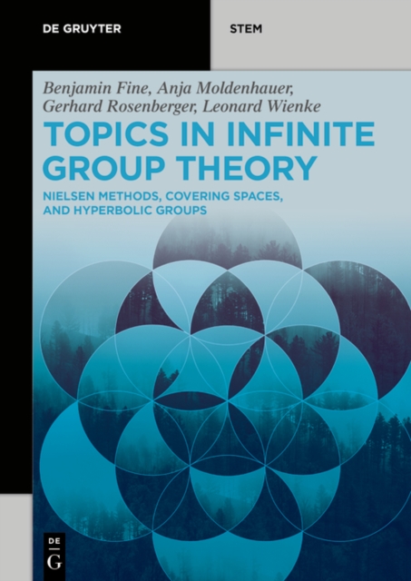 Topics in Infinite Group Theory : Nielsen Methods, Covering Spaces, and Hyperbolic Groups, PDF eBook