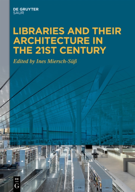 Libraries and Their Architecture in the 21st Century, PDF eBook