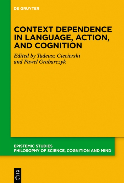 Context Dependence in Language, Action, and Cognition, PDF eBook