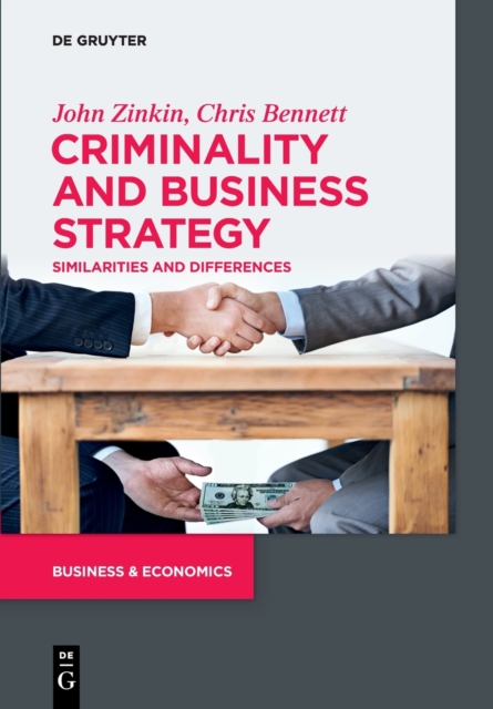 Criminality and Business Strategy : Similarities and Differences, Paperback / softback Book