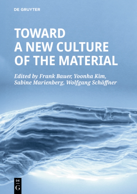 Toward a New Culture of the Material, Paperback / softback Book