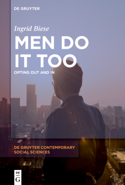 Men Do It Too : Opting Out and In, EPUB eBook
