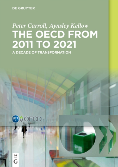 The OECD: A Decade of Transformation : 2011-2021, EPUB eBook