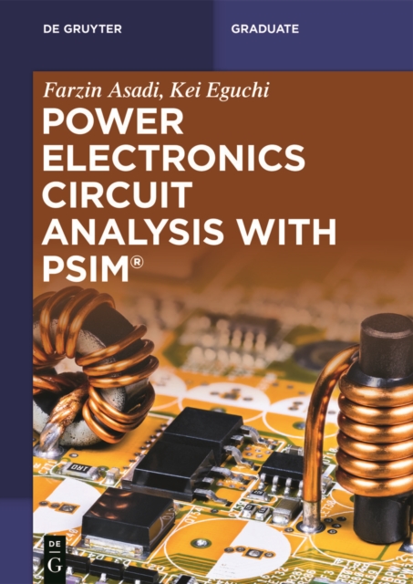 Power Electronics Circuit Analysis with PSIM(R), PDF eBook