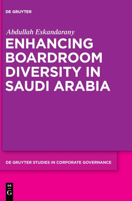 Enhancing Boardroom Diversity in Saudi Arabia, Hardback Book