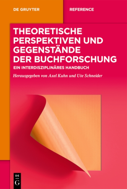 Theoretische Perspektiven und Gegenstande der Buchforschung : Ein interdisziplinares Handbuch, EPUB eBook