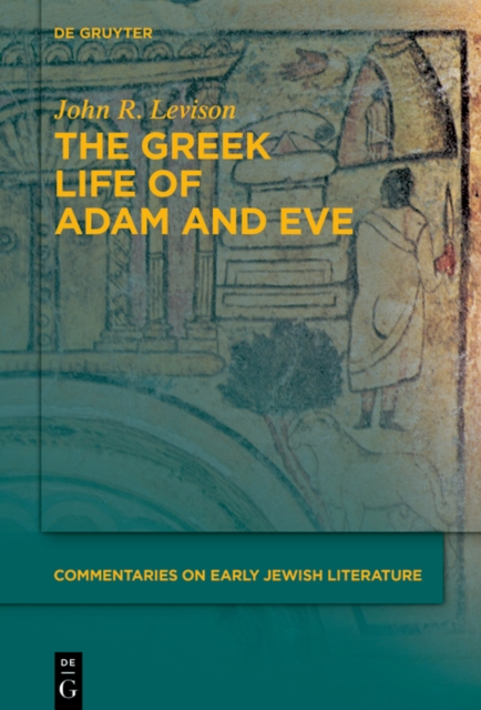 The Greek Life of Adam and Eve, EPUB eBook