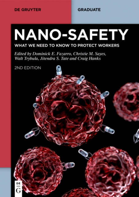 Nano-Safety : What We Need to Know to Protect Workers, PDF eBook
