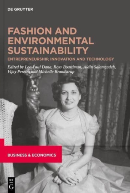 Fashion and Environmental Sustainability : Entrepreneurship, Innovation and Technology, Hardback Book