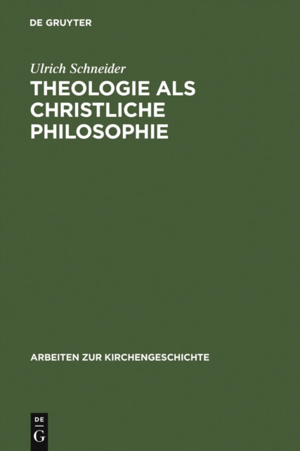 Theologie als christliche Philosophie : Zur Bedeutung der biblischen Botschaft im Denken des Clemens von Alexandria, PDF eBook