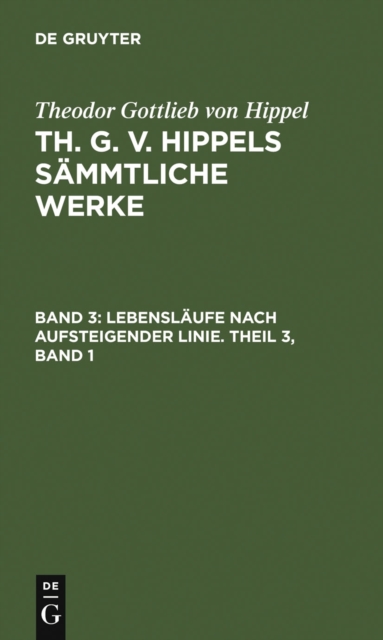 Lebenslaufe nach aufsteigender Linie. Theil 3, Band 1, PDF eBook