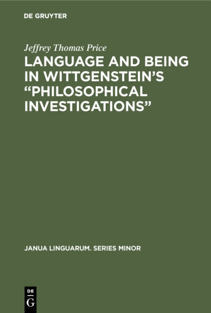 Language and Being in Wittgenstein's "Philosophical Investigations", PDF eBook