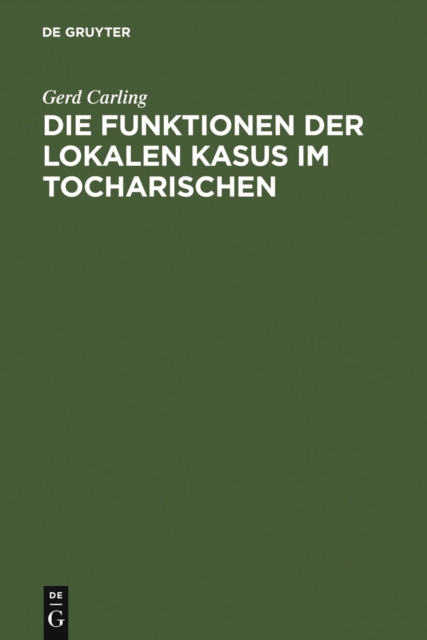 Die Funktionen der lokalen Kasus im Tocharischen, PDF eBook