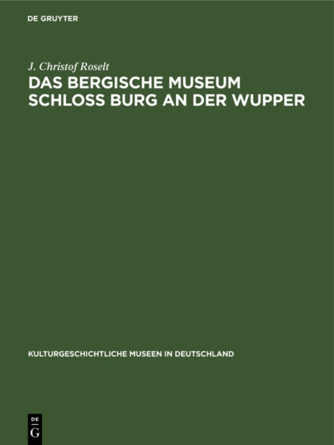 Das Bergische Museum Schloss Burg an der Wupper, PDF eBook