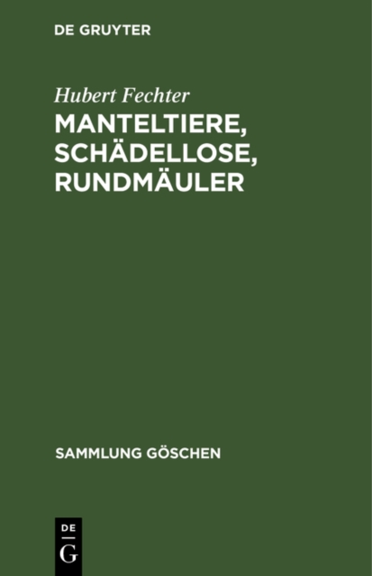 Manteltiere, Schadellose, Rundmauler, PDF eBook