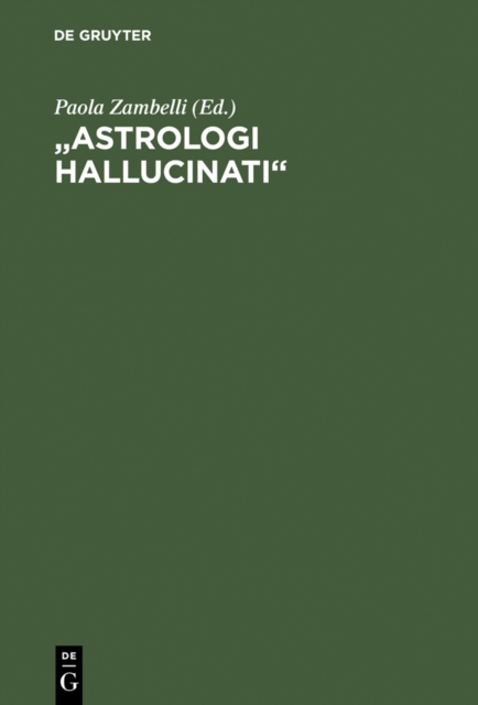 "Astrologi hallucinati" : Stars and the End of the World in Luther's Time, PDF eBook