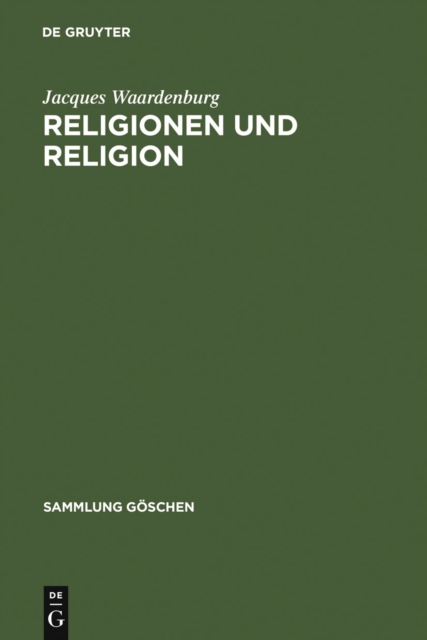 Religionen und Religion : Systematische Einfuhrung in die Religionswissenschaft, PDF eBook