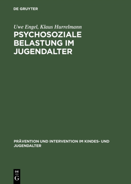 Psychosoziale Belastung im Jugendalter : Empirische Befunde zum Einfluss von Familie, Schule und Gleichaltrigengruppe, PDF eBook