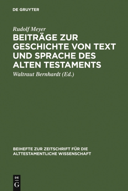 Beitrage zur Geschichte von Text und Sprache des Alten Testaments : Gesammelte Aufsatze, PDF eBook