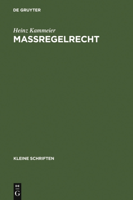Maregelrecht : Kriminalpolitik, Normgenese und systematische Struktur einer schuldunabhangigen Gefahrenabwehr, PDF eBook