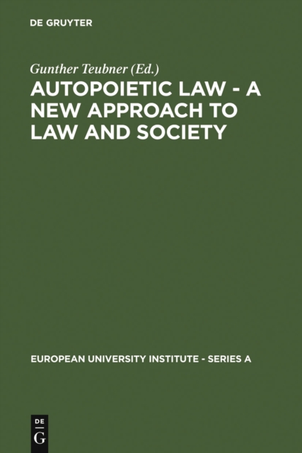 Autopoietic Law - A New Approach to Law and Society, PDF eBook