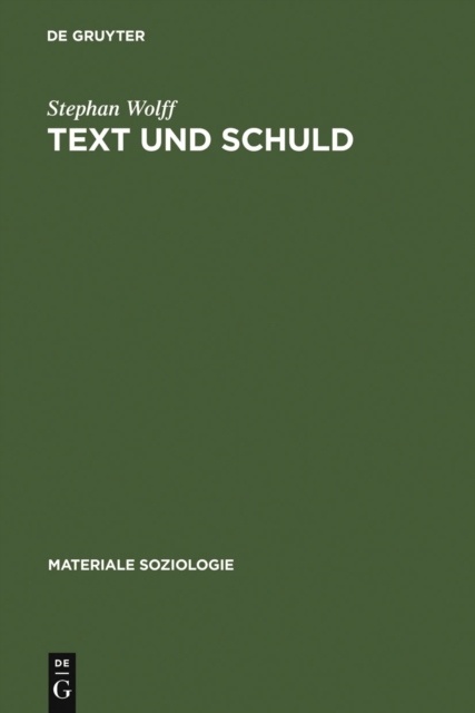 Text und Schuld : Die Rhetorik psychiatrischer Gerichtsgutachten, PDF eBook