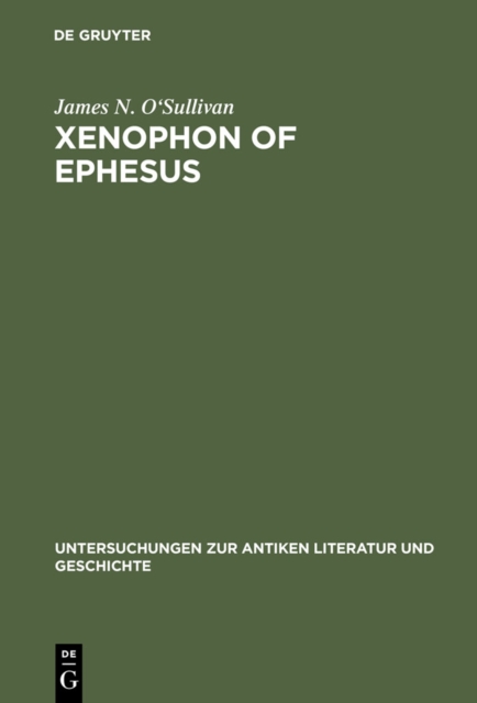 Xenophon of Ephesus : His Compositional Technique and the Birth of the Novel, PDF eBook